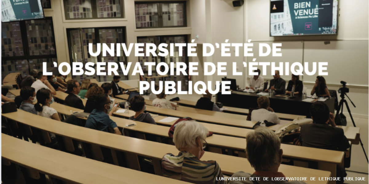 L'université d'été de L'Observatoire de l'éthique publique